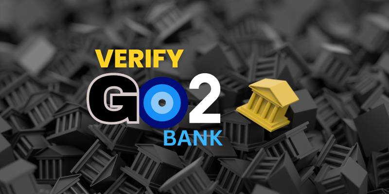 How to Verify go2Bank account Without Phone Number
